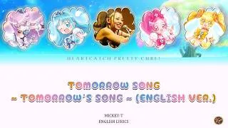 Thumbnail: MICKEY-T - Tomorrow Song~Tomorrow's Song~ (English Version Lyrics) Heartcatch Precure
