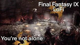 Thumbnail: Final Fantasy IX - You're not alone (LoFi Cover)