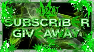 Thumbnail: 420 Subscriber Giveaway Hash Bash Blast 💨💨💨