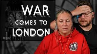 Thumbnail: Americans React to War Comes to London | The Moment Everything Changed for Britain