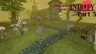 Thumbnail: Entropy | Part 3 | Early Access 0.5.13