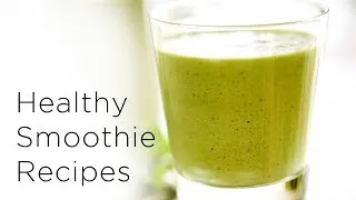 Thumbnail: Healthy Smoothie Recipes