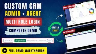 Thumbnail: Custom CRM Dashboard Demo | Admin & Agent in One Dashboard with Easy Role Switching