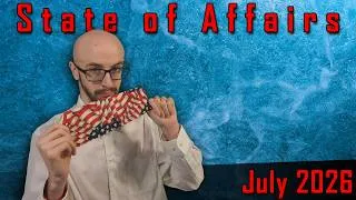 Thumbnail: State of Affairs: July 2026 (Happy 250th Independence Day, America!)