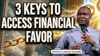 Thumbnail: Learn 3 KEYS TO Access Financial Favor Over Your Business & Life | Apostle Joshua Selman Sermons