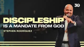 Thumbnail: Discipleship is a Mandate From God | Stephen Rodríguez | Servicio del domingo