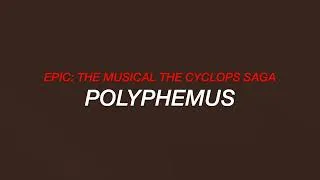 Thumbnail: Polyphemus [LYRICS] - EPIC: The Musical | The Cyclops Saga | (Official Concept Album Version)