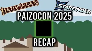 Thumbnail: Paizocon 2025 Overview (Pathfinder 2e and Starfinder 2e)
