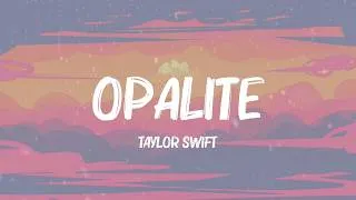 Thumbnail: Taylor Swift - Opalite (Lyrics) | Camila Cabello, Alessia Cara, Disney (MIX LYRICS)
