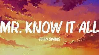 Thumbnail: Teddy Swims - Mr. Know It All (Lyrics) | Beyoncé, ZEDD, Disney (MIX LYRICS)