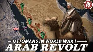 Thumbnail: The Arab Revolt - How the Ottomans Lost the Middle East