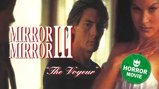 Thumbnail: A Cursed Mirror Reveals Desire and Murder 🎥 Mirror Mirror 3: The Voyeur | Full Horror Movie