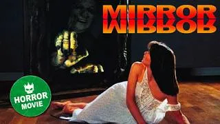 Thumbnail: A Blood-Dripping Mirror Grants Her Deadly Wishes 🎥 Mirror Mirror | Full Horror Movie