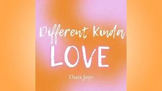 Thumbnail: Diara Jaye - Different Kinda Love
