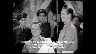 Thumbnail: Good Morning Mr. Zip-Zip-Zip! (1942) — Johnny Morris, Johnny McAfee & Jeanie Baird w/ Tony Pastor