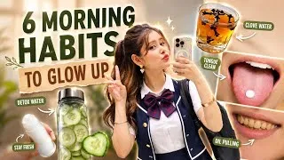Thumbnail: 6 DAILY Habits for ✨SCHOOL GIRLS TO GLOW UP INSTANTLY✨(10-20 age) to look attractive naturally! 