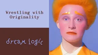 Thumbnail: Wrestling with Originality: Dream Logic Episode 3