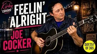 Thumbnail: Feelin Alright - Joe Cocker | Acoustic Guitar Cover by Kirby Covers