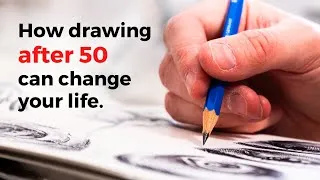 Thumbnail: Why I'll Still Draw When I'm Over 50