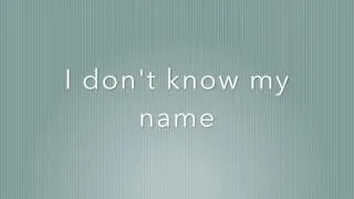 Thumbnail: I Don't Know My Name (Lyrics) -- Grace VanderWaal