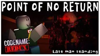 Thumbnail: POINT OF NO RETURN - Codename: Redux UST | Last Man Standing