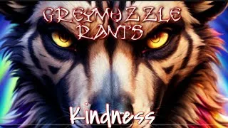Thumbnail: Let's talk about Kindness - Greymuzzle Rants