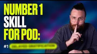 Thumbnail: The Number 1 Skill For New POD Sellers