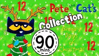 Thumbnail: Pete The Cat 12 Groovy Days of Christmas 90 Mins Collection | KittyCatCollection | Christmas Songs