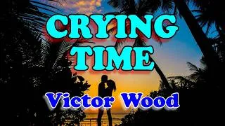 Thumbnail: Crying time - Victor Wood (Karaoke Version with lyrics)