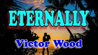 Thumbnail: Eternally - Victor Wood (Karaoke Version with lyrics)