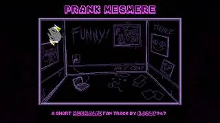 Thumbnail: Prank Mesmere - Mesmalie Fan Track