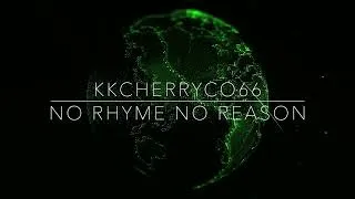 Thumbnail: kkcherryco66 - NO RHYME NO REASON (Official Audio Video)