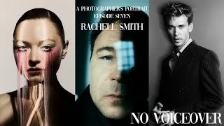 Thumbnail: A Photographer's Portrait | Ep 7 Rachell Smith (No Voiceover)