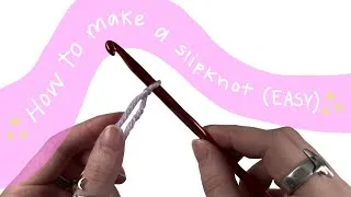 Thumbnail: How to Make a Slip Knot: EASIEST METHOD