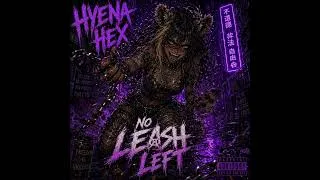 Thumbnail: Hyena Hex - No Leash Left