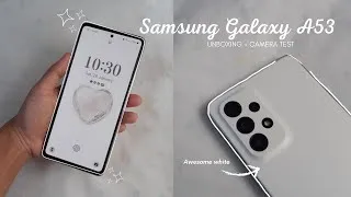 Thumbnail: Samsung A53 Awesome White Unboxing + camera test 📷🫧