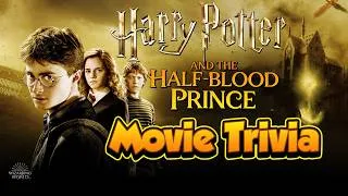 Thumbnail: Harry Potter and the Half-Blood Prince Movie Trivia | For Casual Fans and Potterheads Alike