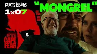 Thumbnail: CAPE FEAR 1x07 "Mongrel" KURT'S BLURBS #review