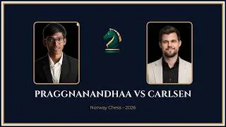 Thumbnail: Praggnanandhaa vs Carlsen, Norway Chess 2026, Oslo, NOR, rd 3, May 27