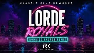 Thumbnail: Lorde – Royals (Rodrigo Knorst Remix) | Classic Club Reworks