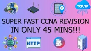 Thumbnail: CCNA Full Revision in 45 Minutes | Complete Cisco Networking Crash Course (2026)