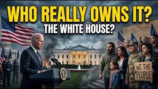 Thumbnail: Who Actually Owns the White House? What Most Americans Don’t Know