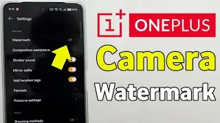 Thumbnail: Oneplus Camera Watermark | Oneplus Camera Watermark Change