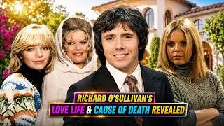 Thumbnail: Richard O’Sullivan’s Cause of Death Revealed, Co-Stars He Dated, Wives, Son & Marriages