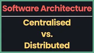 Thumbnail: 3. Centralised vs. Distributed Systems