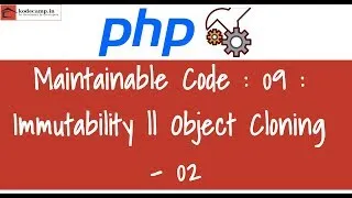 Thumbnail: Maintainable Code : 09 : Immutability - 02