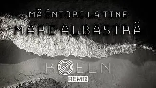 Thumbnail: Daniel Iordăchioaie - Mă întorc la tine mare albastră (kØéln Remix)