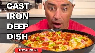 Thumbnail: How to Make the ULTIMATE Cast Iron Deep Dish Pizza | Pizza Lab #1