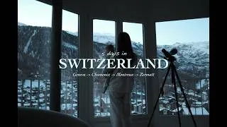 Thumbnail: Switzerland Travel Vlog🇨🇭🫕 | Geneva → Montreux → Chamonix → Zermatt | the most magical holiday ♥️