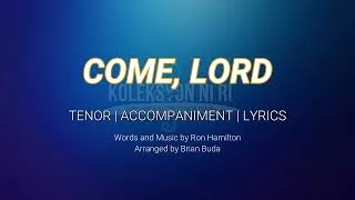 Thumbnail: Come, Lord | Tenor | Piano